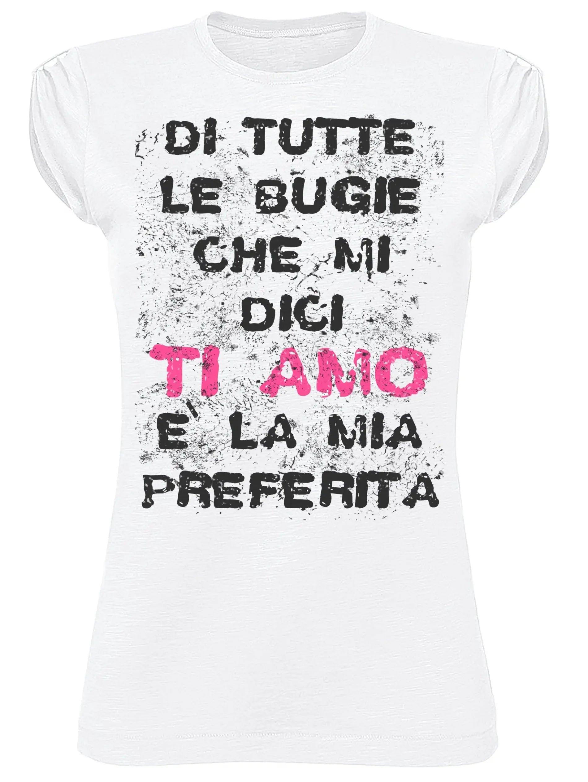 Di Tutte le Bugie 'Ti Amo' – T-shirt Donna Cotone Bio